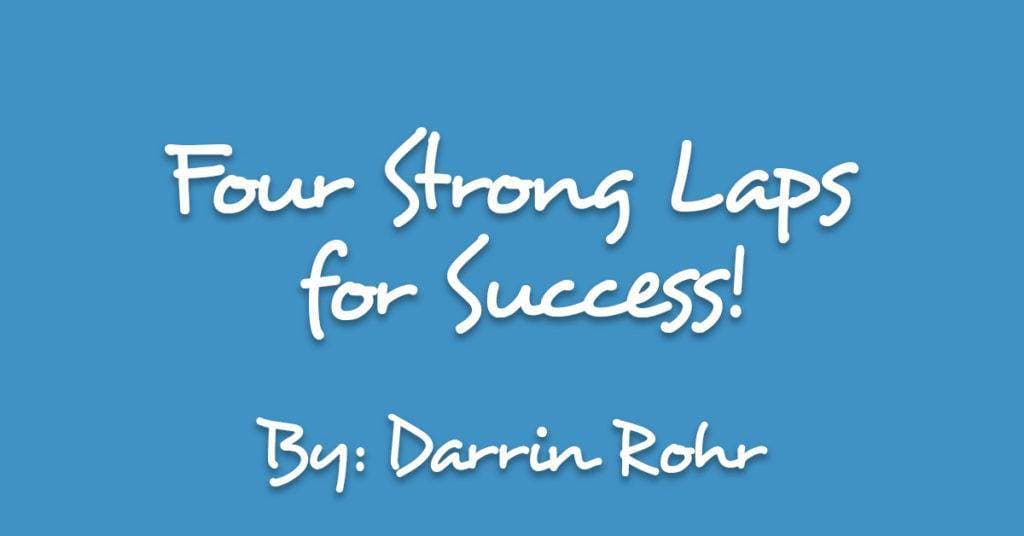 Four Strong Laps for Success!