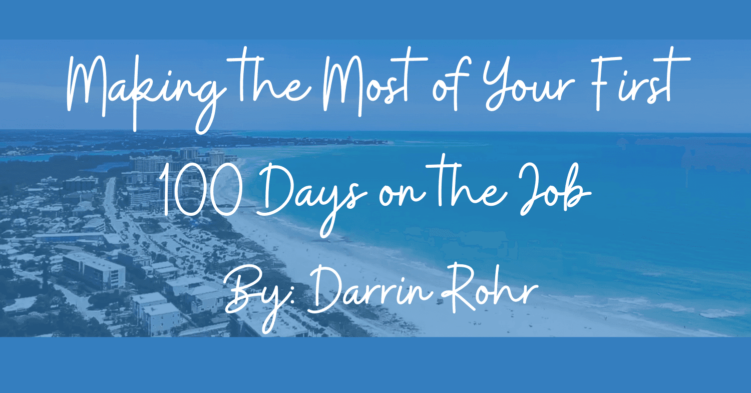 Making the Most of Your First 100 Days on the Job