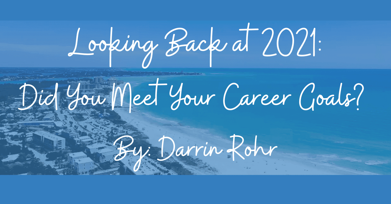 Looking Back at 2021: Did You Meet Your Career Goals?