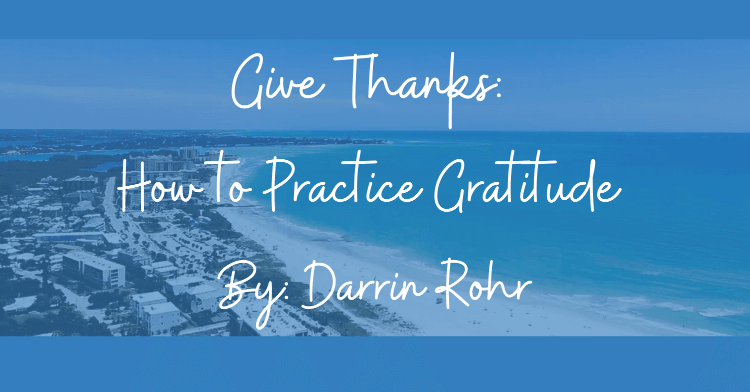Give Thanks: How to Practice Gratitude