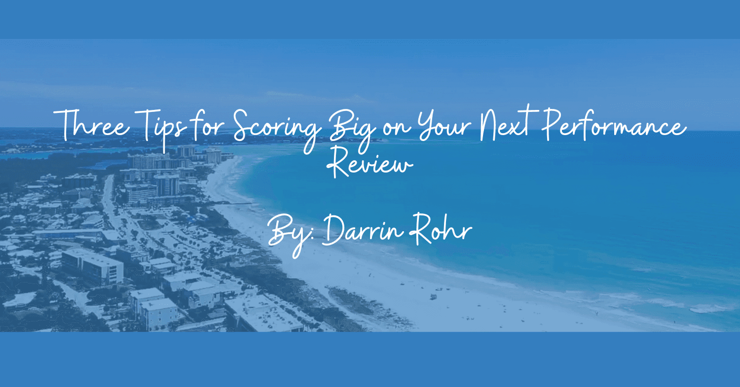 Three Tips for Scoring Big on Your Next Performance Review