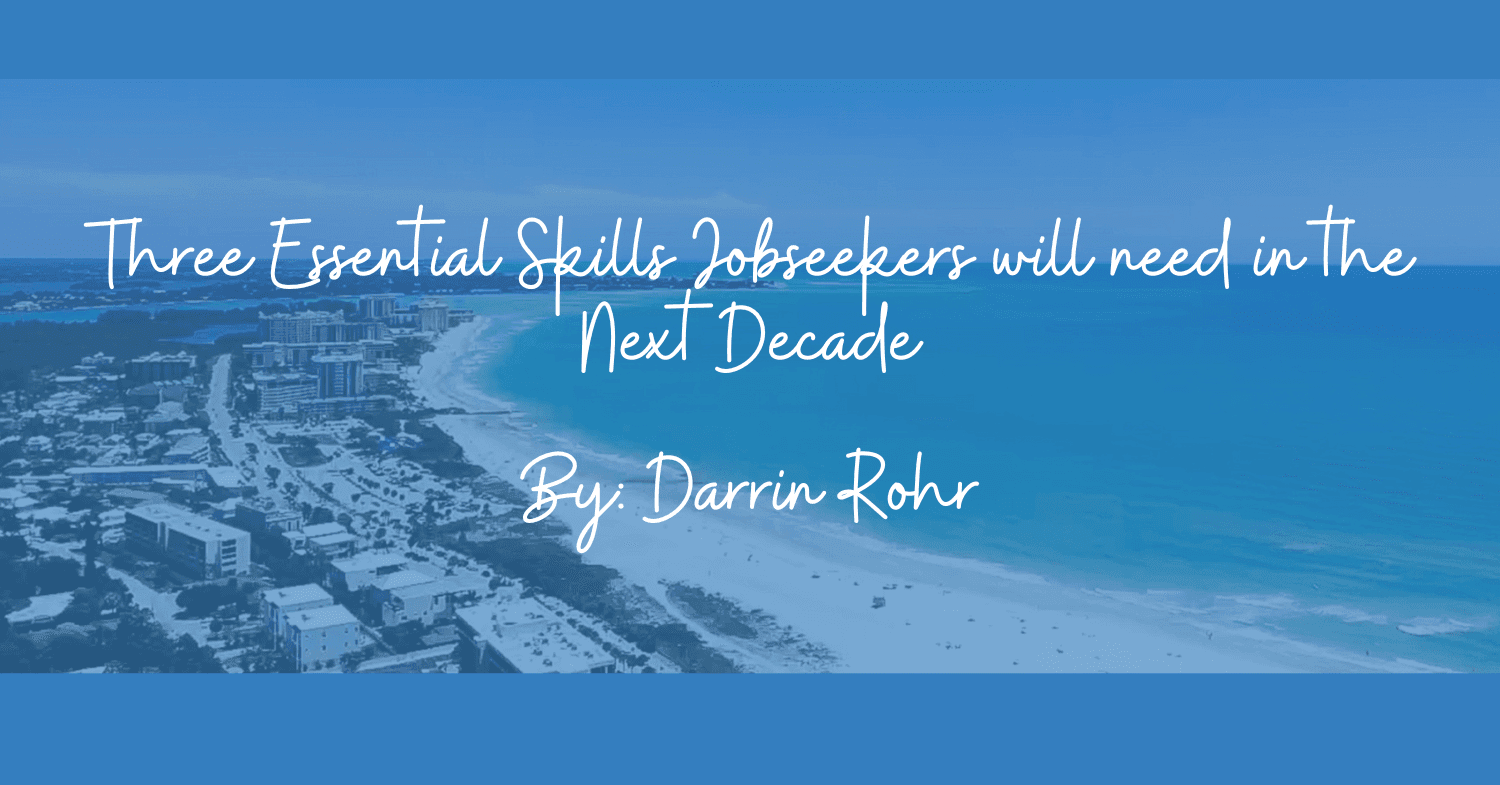 Three Essential Skills Jobseekers will need in the Next Decade