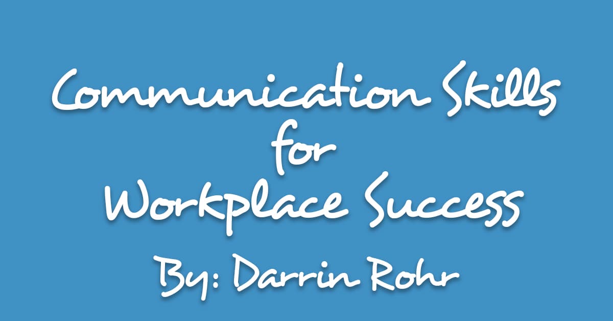 Communication Skills for Workplace Success