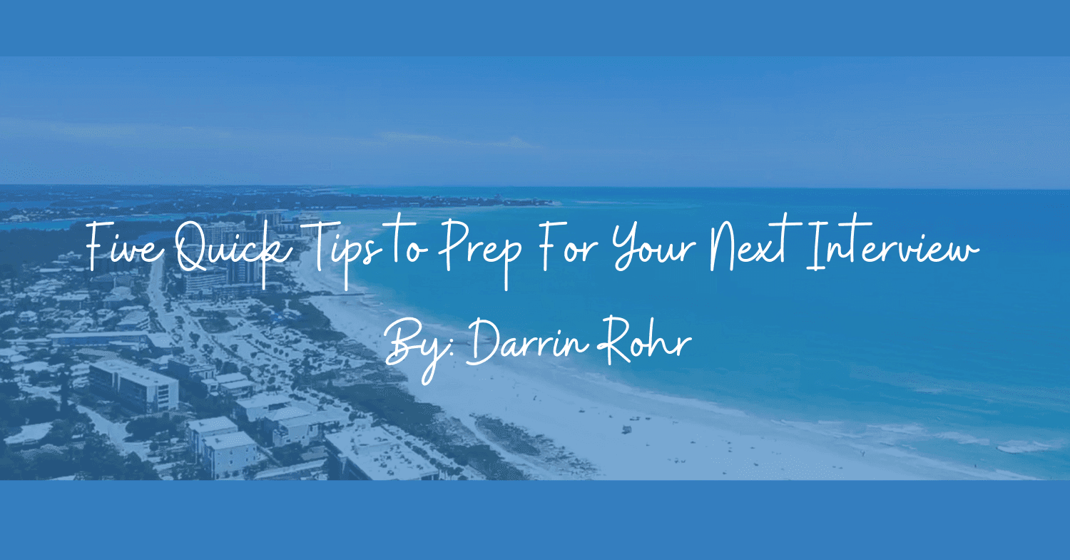 Five Quick Tips to Prep For Your Next Interview