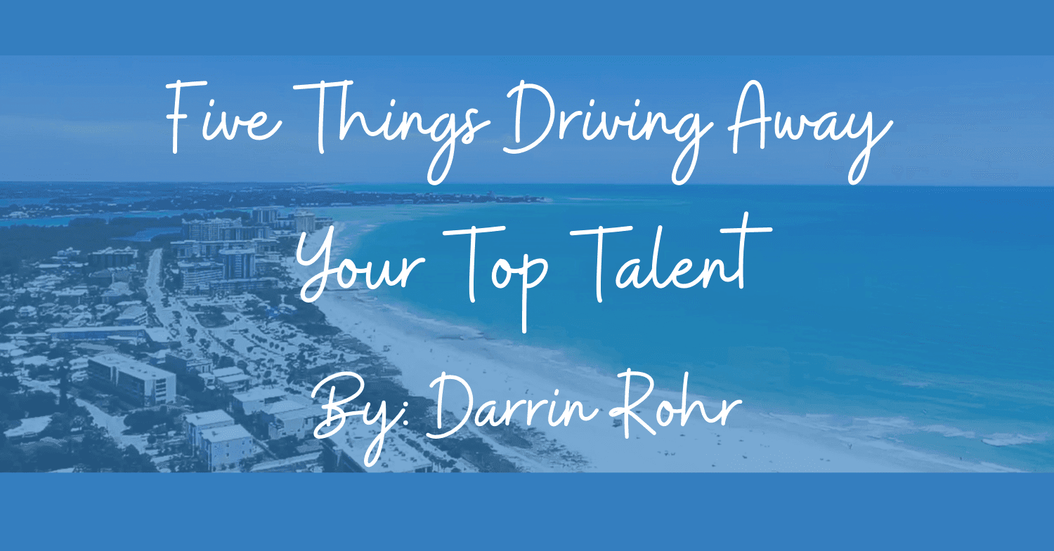 Five Things Driving Away Your Top Talent
