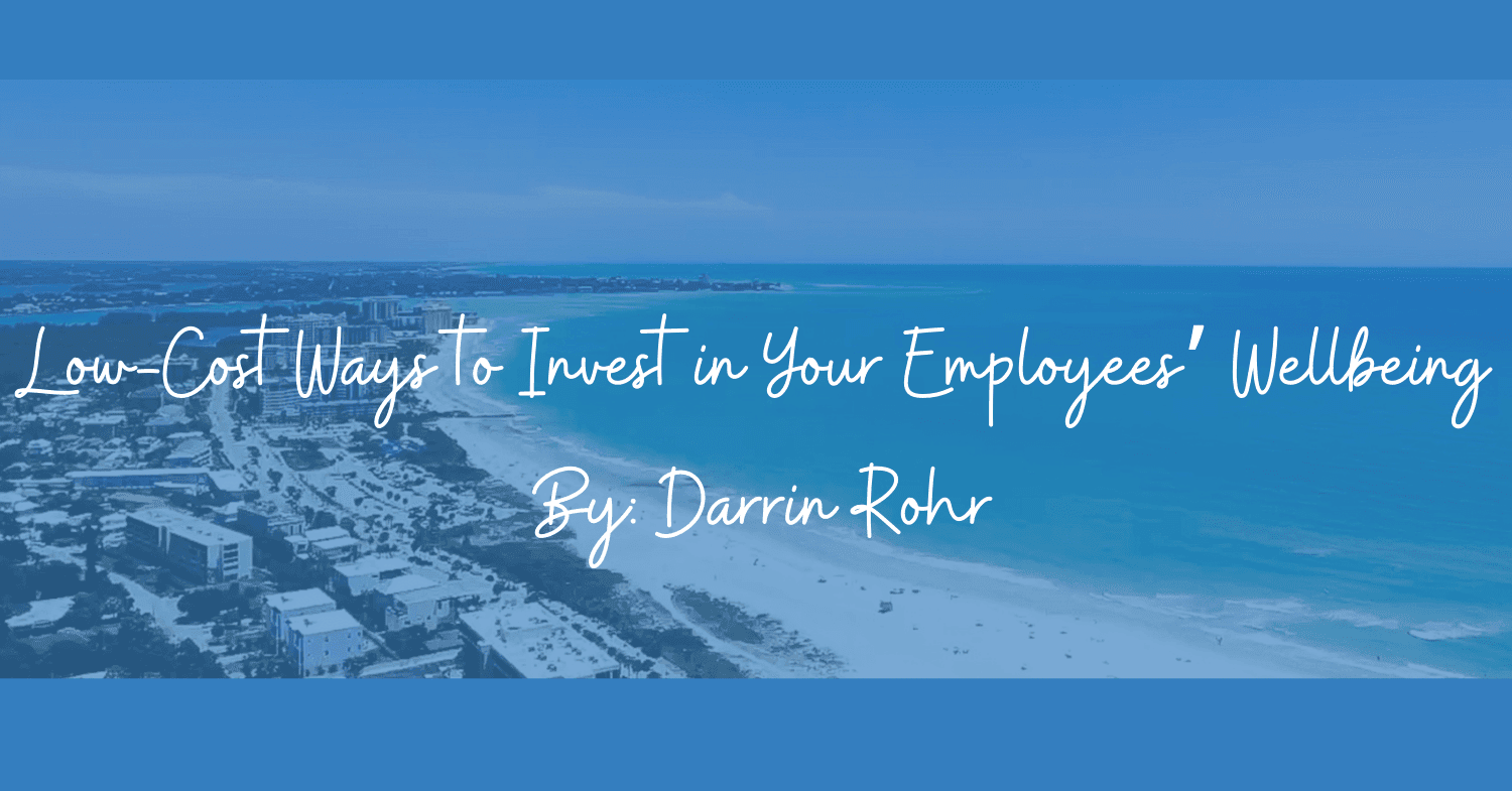 Low-Cost Ways to Invest in Your Employees’ Wellbeing