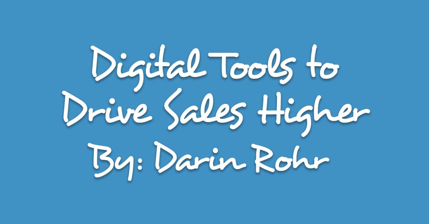 Digital Tools To Drive Sales Higher