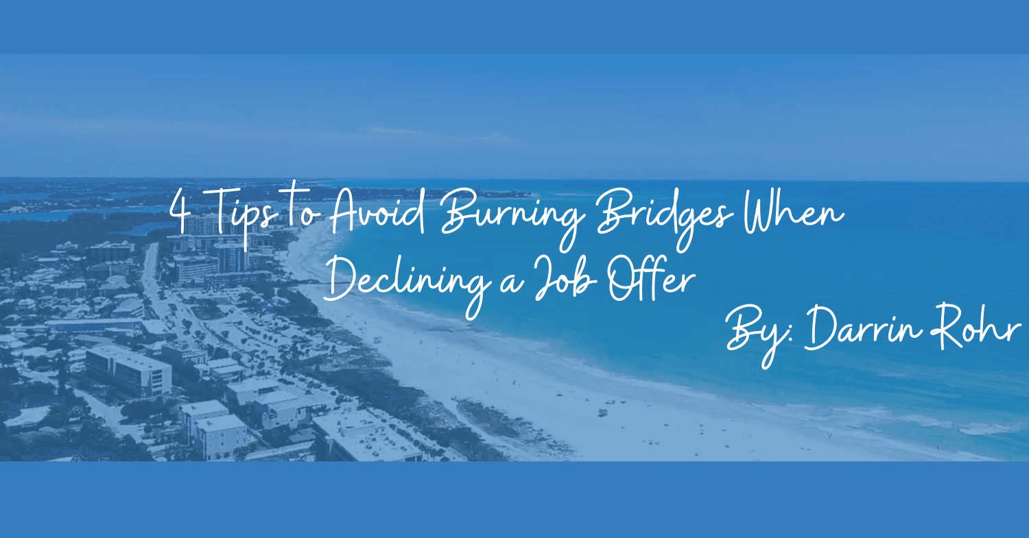 4 Tips to Avoid Burning Bridges When Declining a Job Offer