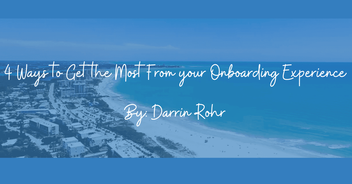 4 Ways to Get the Most From your Onboarding Experience